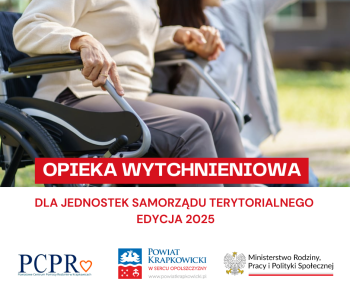 „Opieka wytchnieniowa” dla Jednostek Samorządu Terytorialnego- edycja 2025 r.